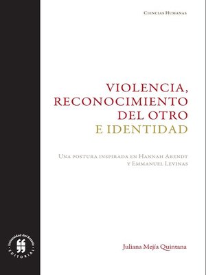 cover image of Violencia, reconocimiento del otro e identidad